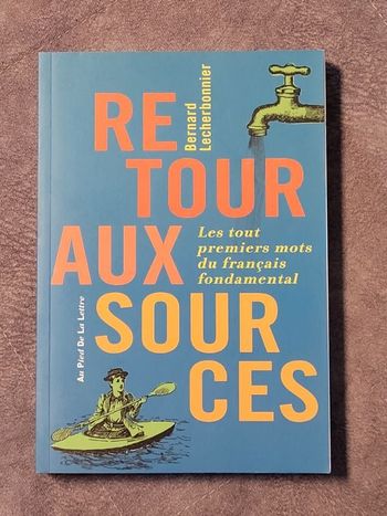 Retour Aux Sources Par Bernard Lecherbonnier