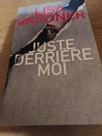 Livre  Lisa Gardner juste derrière moi 