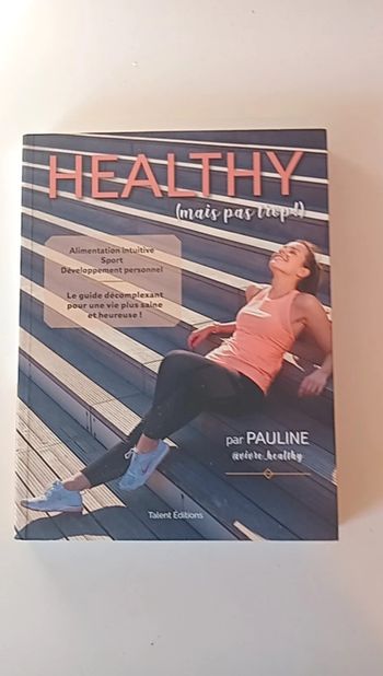 Healthy mais pas trop. Alimentation intuitive sport, développement personnel