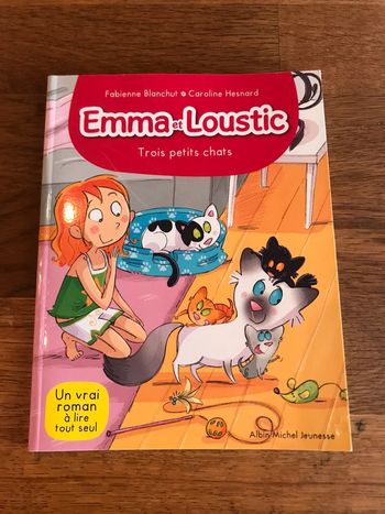 Livre premières lectures Un vrai roman à lire tout seul Emma et Loustics Trois petits chats