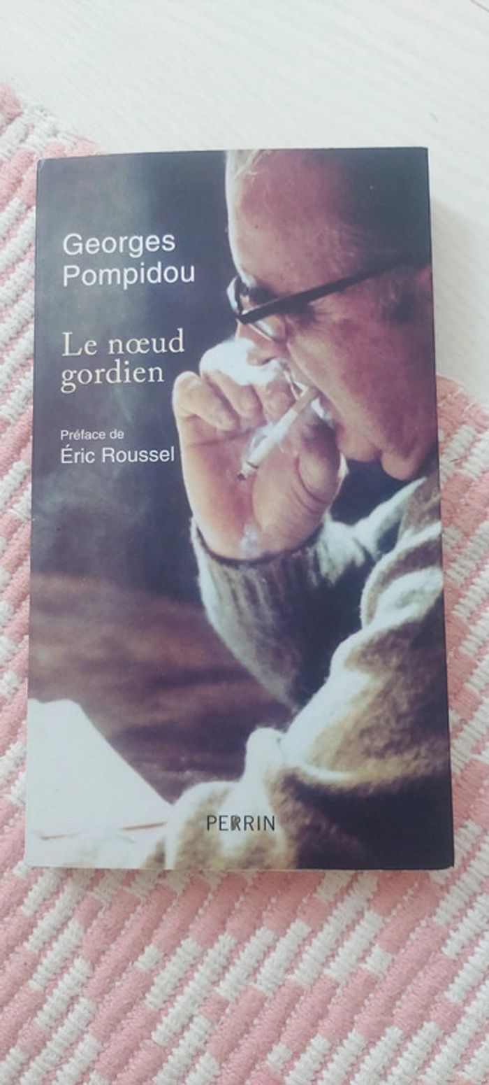Livre Le noeud gordien
Georges Pompidou, Éric Roussel (Préface)