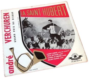 Vinyle 45 tours  André Verchuren   La Saint-Hubert  (1950')  Festival 452019S  
