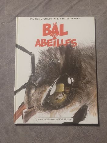 Le bal des abeilles Patrice Serres (Dessins), Jean-Marie Pelt (Préface), Pr. Rémy Chauvin (Scénario)
