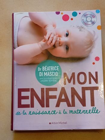Mon enfant de la naissance à la maternelle 