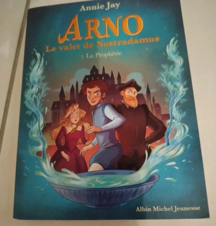 Livre jeunesse Arno et le valet de Nostradamus tome 1