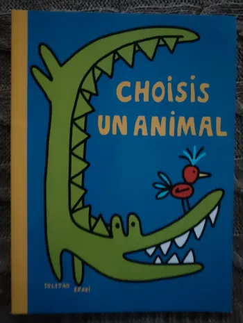 Livre Choisis un animal Soledad Bravi École des max