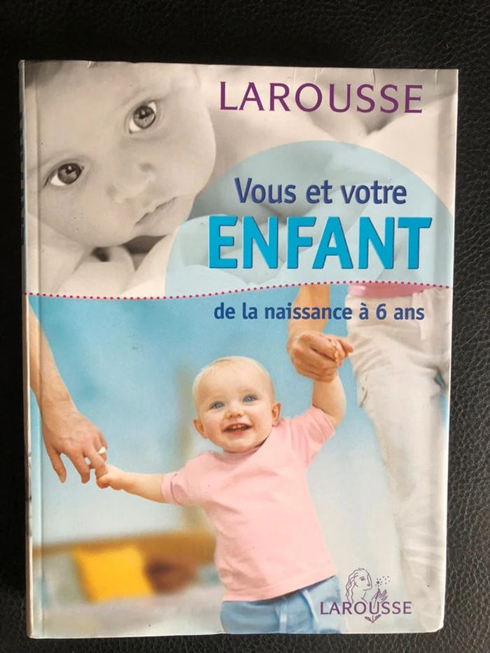 Larousse - Vous et votre enfant
