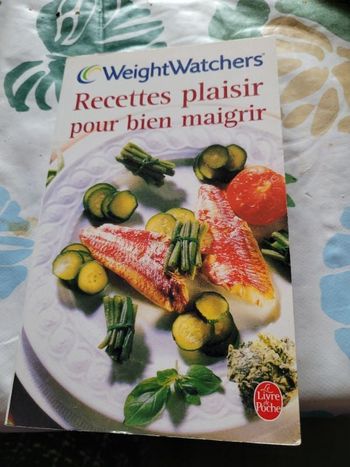 Weight watchers recettes plaisir pour bien maigrir