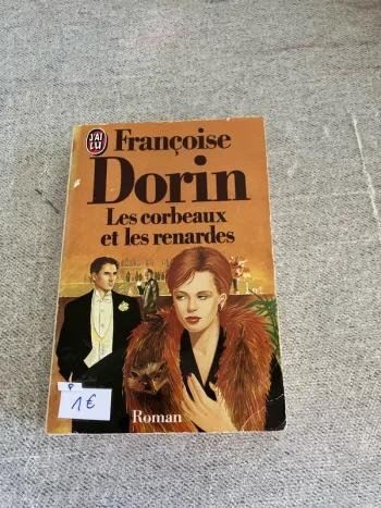Les corbeaux et les renardes – Françoise Dorin – J’ai Lu