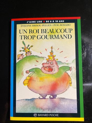 Un roi beaucoup trop gourmand