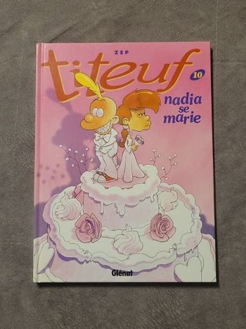 Titeuf - Tome 10 - Nadia se marie Zep