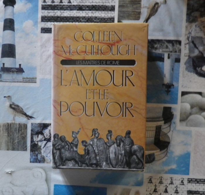 L'Amour et le pouvoir T1 Les maîtres de Rome de Colleen McCullough