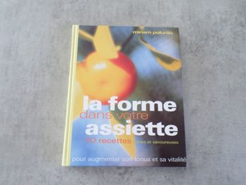 Livre : La forme dans votre assiette pour augmenter son tonus et sa vitalité - Très bon état