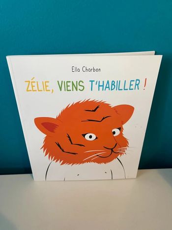 Livre école des loisirs Zelie viens t’habiller