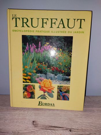 Livre le truffaut encyclopédie du jardin
