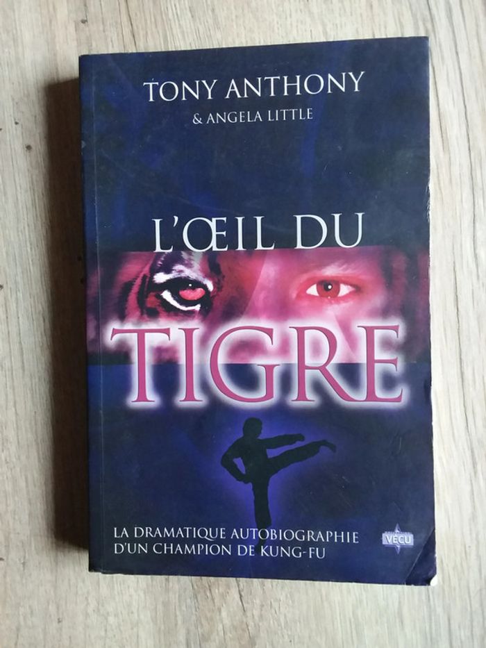 Livre "L'oeil du Tigre" Tony Anthony
