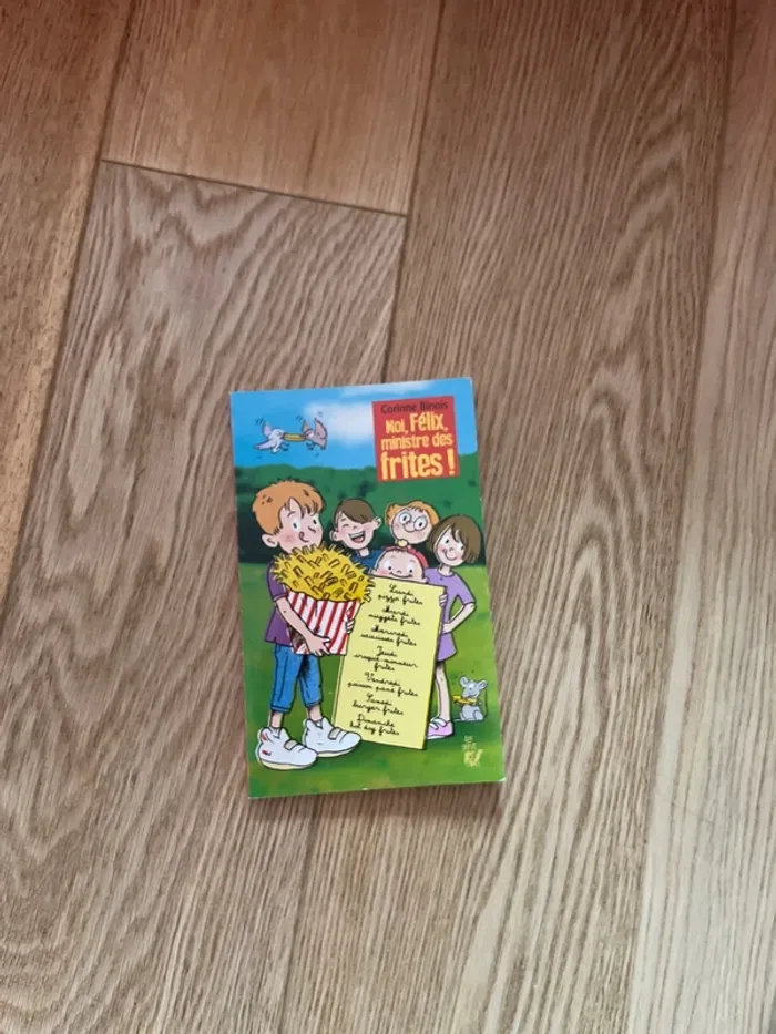 Livre moi Félix ministre des frites