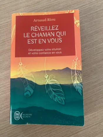 Livre arnaud riou réveillez le chaman qui est en vous