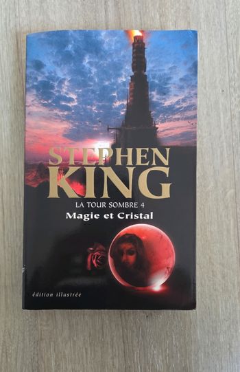La tour sombre tome 4 : magie et cristal, stephen king