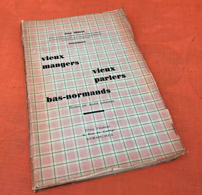 Jean Seguin Vieux mangers / Vieux parlers / Bas-normands (1938) Illustrés par Amand Lepaumier - photo numéro 9