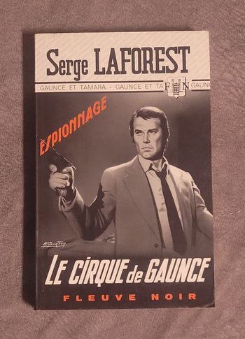 Le Cirque de Gaunce Serge LAFOREST, Michel GOURDON (Illustrations)