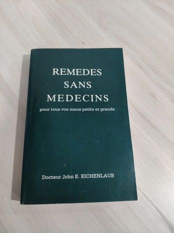 Livre grand format Remèdes sans médecins pour vos maux petits et grands Eichenlaub