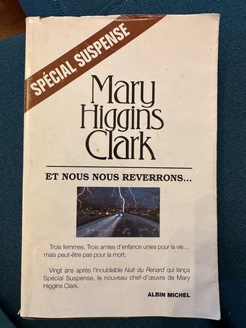 Grand livre Mary Higgins Clark policier Et nous nous reverrons spécial suspense Albin Michel