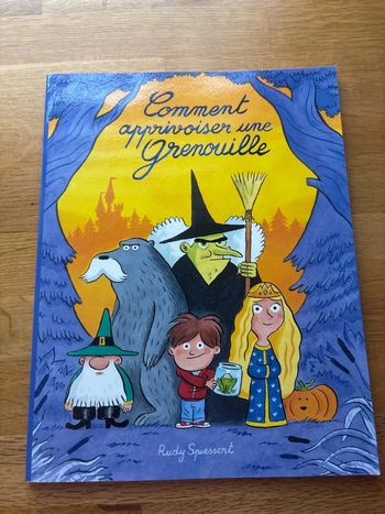 Livre enfant comment apprivoiser une grenouille ?