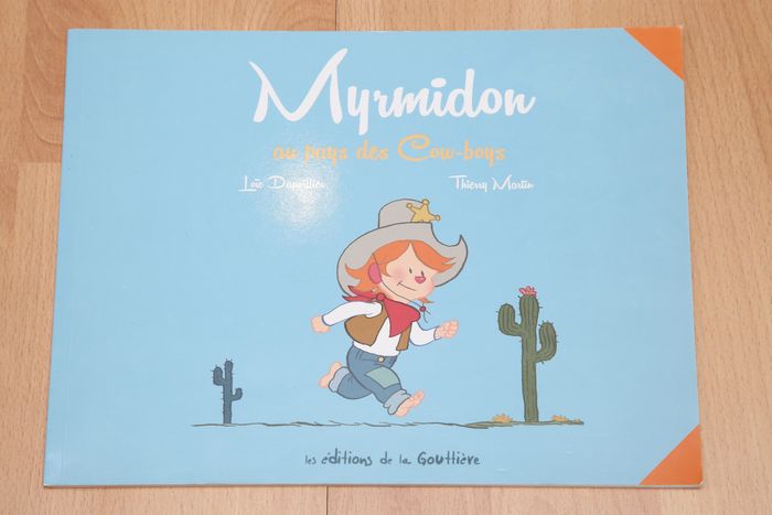 Myrmidon au pays des cow-boys