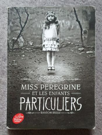 Roman Fantastique T.1/6 "Miss Peregrine et les enfants particuliers" (Dès 12 ans) / Ransom Riggs