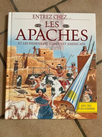 Livre Entrez chez les Apaches et les indiens du Sud-ouest américain