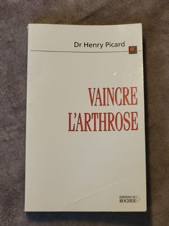 Vaincre l'arthrose Par Henry Picard