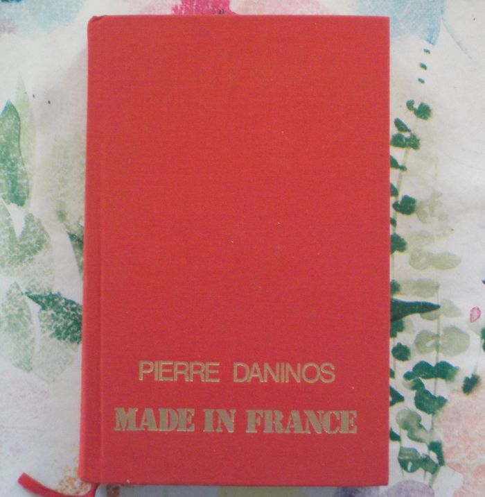 MADE IN FRANCE de Pierre DANINOS Ed. France Loisirs