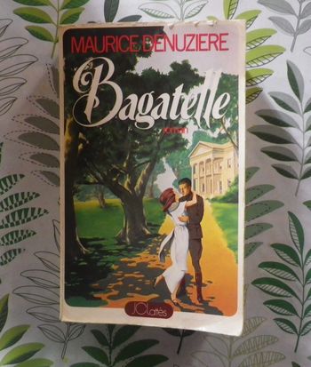 Bagatelle (T3 Louisiane) de Maurice Denuzière Ed. JC Lattès
