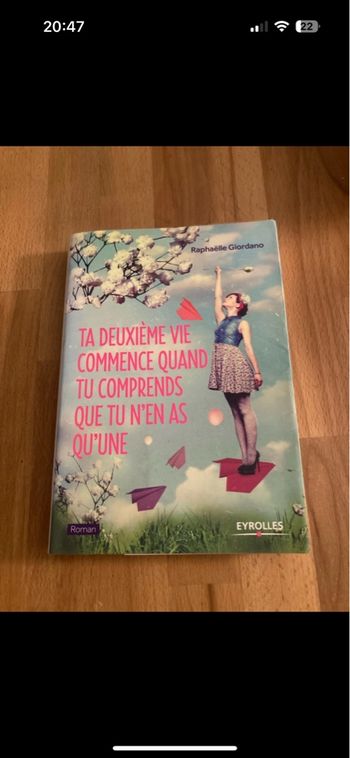 Livre Ta deuxième vie commence quand tu comprends que tu n’en as qu’une de Raphaëlle Giordano