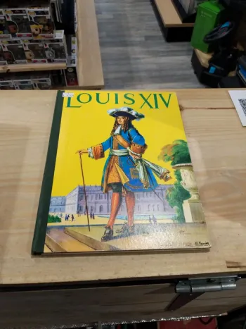 Louis XIV raconté par Robert Burnand - Librairie Gründ