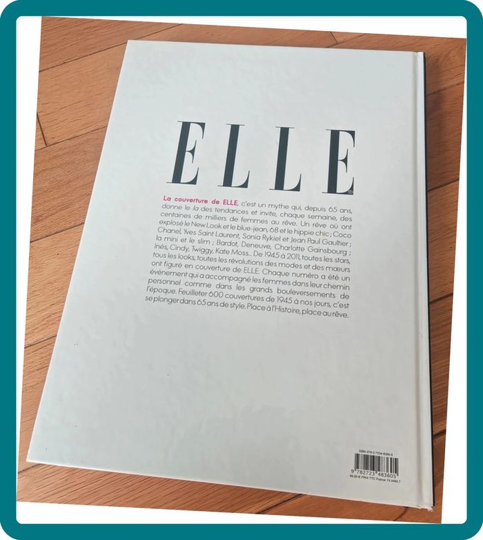 Livre "ELLE Mode – 600 couvertures de 1945 à nos jours" Histoire du style, iconographie - photo numéro 2
