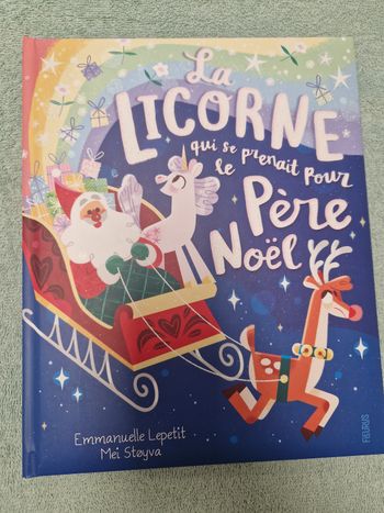 Livre La licorne qui se prenait pour le père Noël 