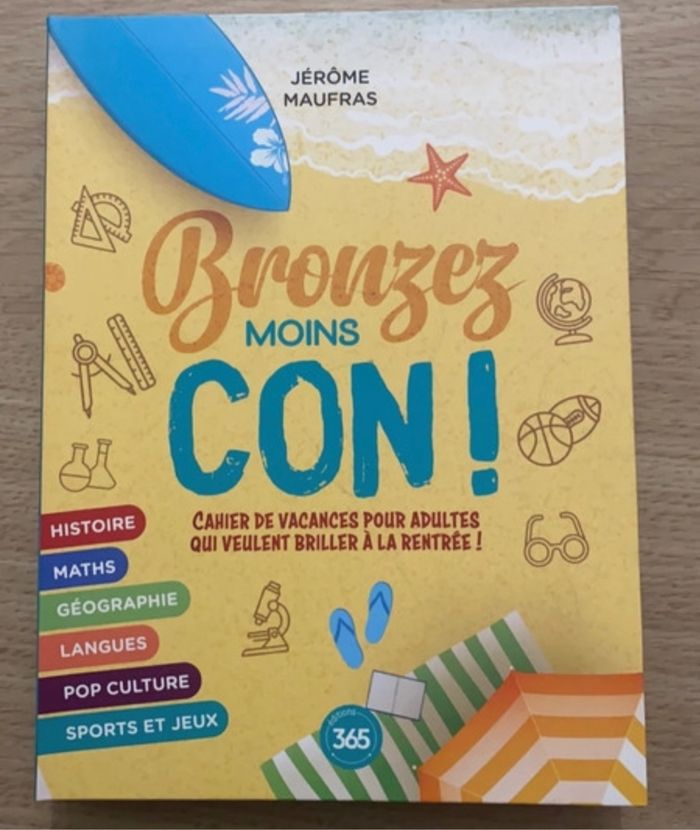 Bronzez moins cons!