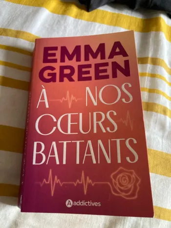 Emma Green : À nos cœurs Battants
