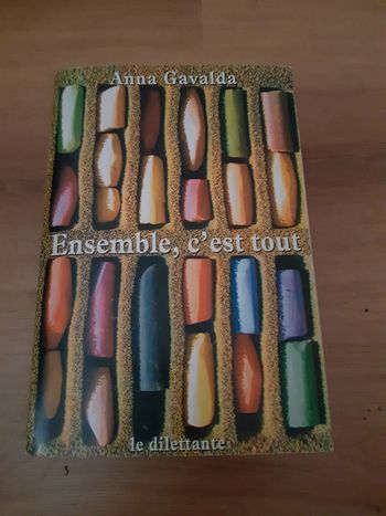 Livre ensemble, c'est tout de Anna Gavalda