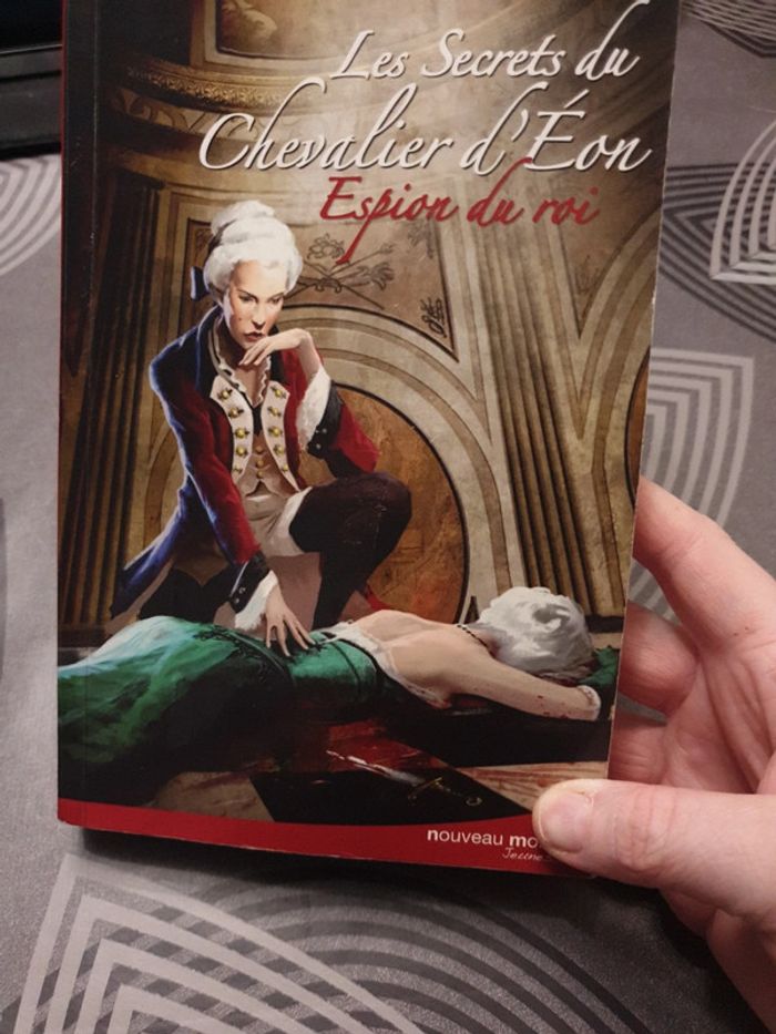 Les secrets du Chevalier d'Eon - Espion du roi