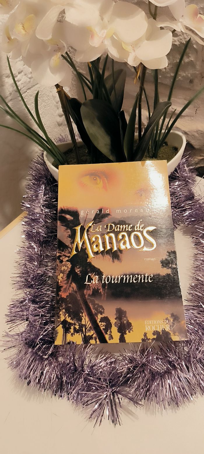 livre La Dame De Manaos - La Tourmente - Moreau Gérald en tres bon etat