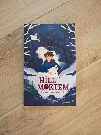 Hill Mortem : le vœu d'éternité, de Martin Meyrone