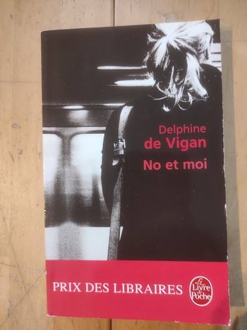 No et moi Delphine de Vigan Livre de Poche 2009