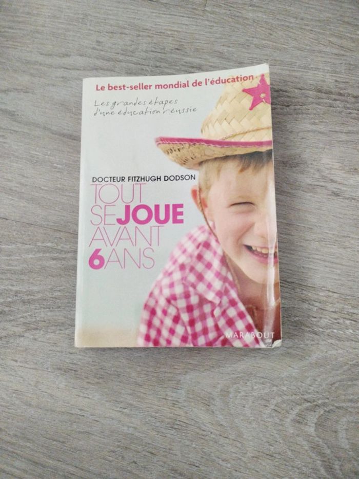 Livre d'éducation tout se joue avant 6 ans