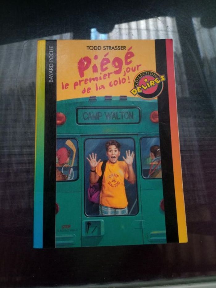 Piégé le premier jour de la colo !  Todd Strasser