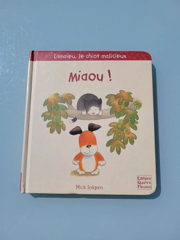 Livre Miaou! 🐱 Les aventures de Camaieu 🐶 éditions quatre fleuves