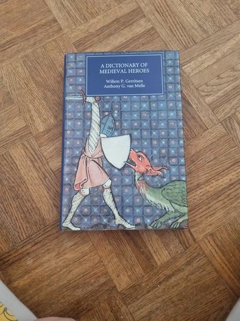 A dictionary of medieval heroes
