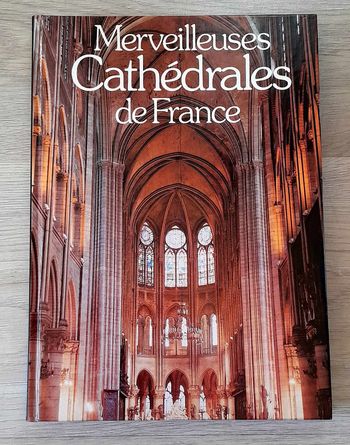 Merveilleuses cathédrales de France
